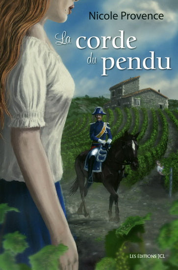 PROVENCE, Nicole La corde du pendu JCL 9782894315224