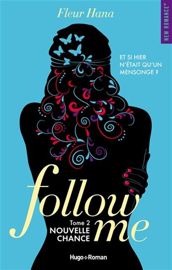 HANA, Fleur T2 Follow me Nouvelle Chance HUGO 9782755633276