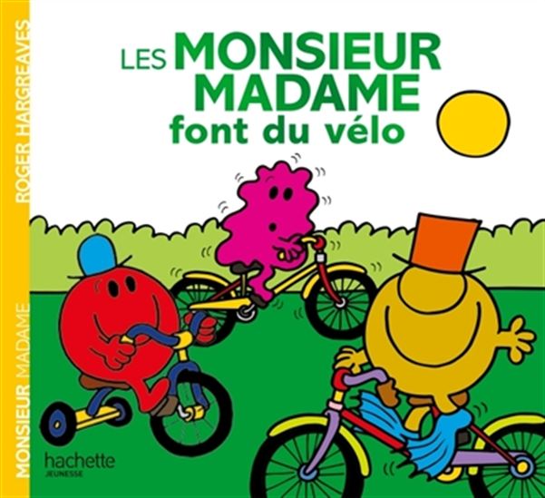 HARGREAVES, Roger Les Monsieur Madame font du vélo 9782012042605