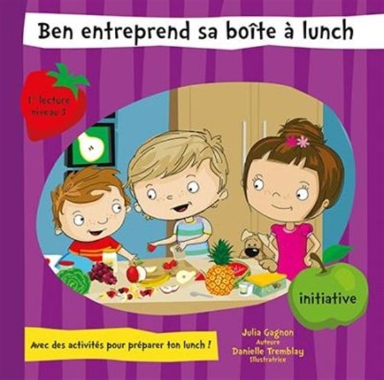 Ben entreprend sa boîte à lunch, Initiative N3 ÉDITION MD 9782891447942