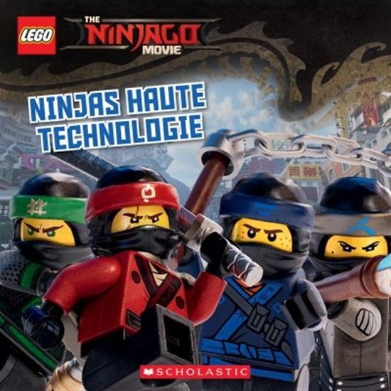 Ninja haute technologie LEGO Ninjago SCHOLASTIC 9781443165235