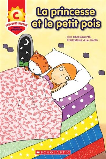 CHARLESWORTH, L Niv C, La princesse et le petit pois, SCHOLASTIC 9781443164542