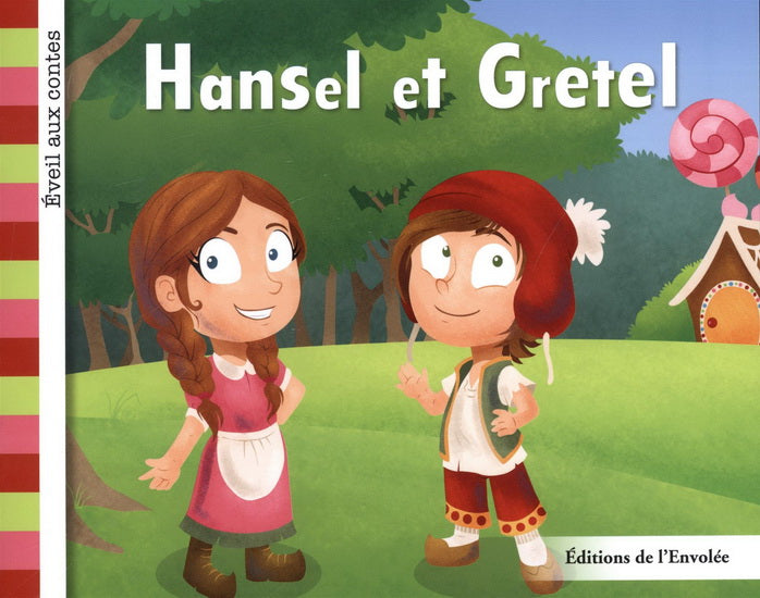CULLEN-ROBITAILLE, Léa : Hansel et Gretel, Éveil aux contes, ENVOLÉE 9782894886038