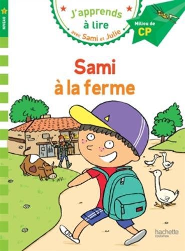 Sami à la ferme Milieu de CP niveau 2 J'apprends à lire avec Sami et Julie HACHETTE 9782012903838