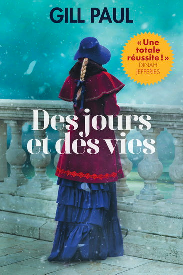PAUL, Gill : Des jours et des vies SAINT JEAN 9782897586416