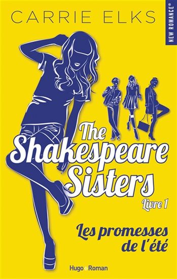 ELKS, Carrie : The Shakespeare sisters T1 Les promesses de l'été HUGO 9782755640717