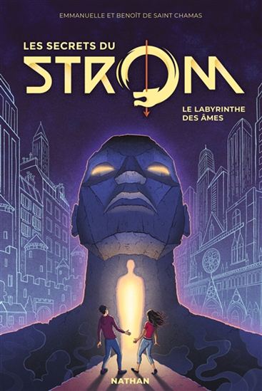 DE SAINT CHAMAS : Les secrets du Strom T1 Le Labyrinthe des âmes NATHAN 9782092580530