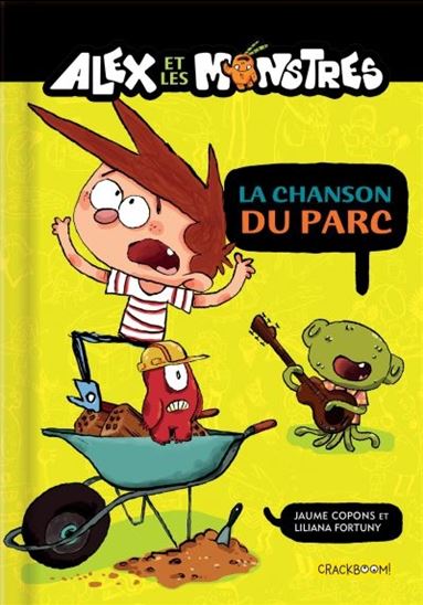 COPONS FORTUNY : Alex et les monstres T3 La chanson du parc CRACKBOOM 9782898020469