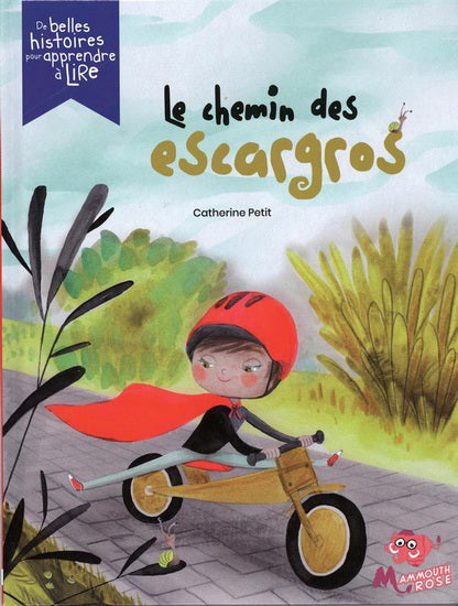 PETIT, Catherine Le chemins des escargots Apprendre à lire MAMMOUTH ROSE 9782898050084