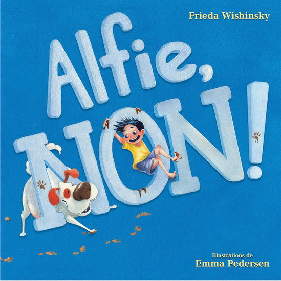 WISHINSKY Alfie, Non! SCHOLASTIC 9781443133715