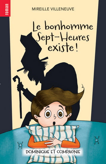 VILLENEUVE, M R.Rouge: T110 Le bonhomme sept-heures existe! DOM CIE 9782897856878
