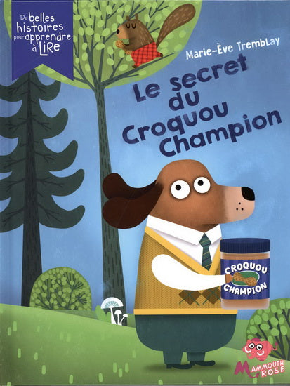 TREMBLAY Le secret du Croquou champion Apprendre à lire MAMMOUTH ROSE 9782898050152