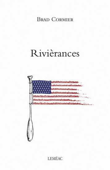 CORMIER, Brad: Rivièrances LEMÉAC 9782760948136