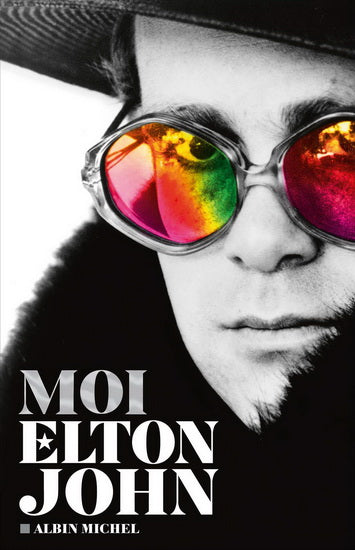 JOHN, Elton : Moi, Elton John ALBIN MICHEL 9782226437662