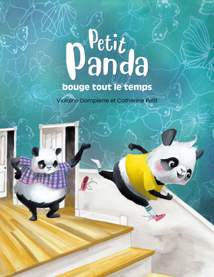 DOMPIERRE PETIT Petit panda bouge tout le temps MAMMOUTH ROSE 9782898050206
