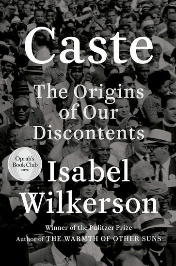 WILJERSON, Isabel Caste The Origins of Our Discontents RANDOM HOUSE 9780593230251
