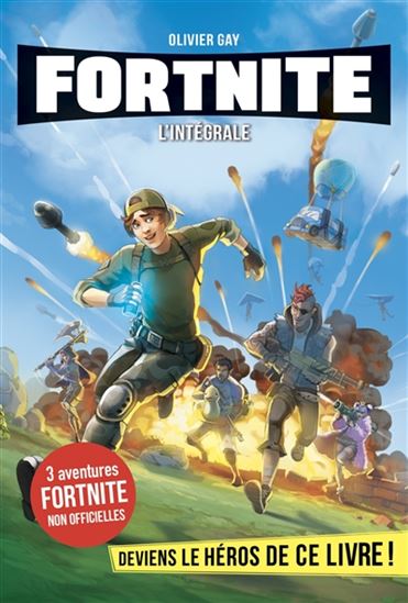GAY, Olivier Fornite l'intégrale 30 minutes pour survivre 9782226457738