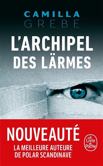 GREBE, Camilla L'archipel des lärmes LIVRE POCHE 9782253260158
