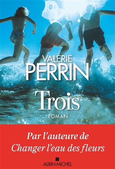 PERRIN, Valérie Trois ALBIN MICHEL 9782226451149