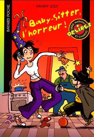 JOLY, Baby-sitter,l'horreur ! Délires 9782747003148