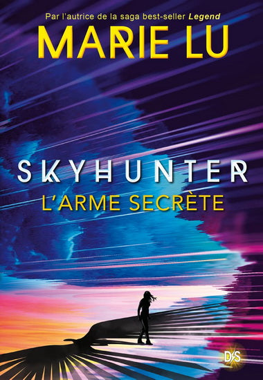 LU, Marie Skyhunter L'arme secrète DE SAXUS 9782378761561