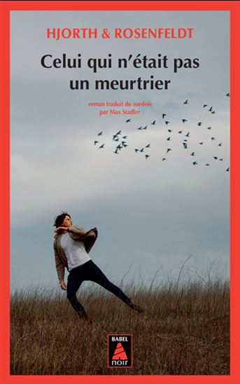 HJORTH & ROSENFELDT Celui qui n'était pas un meurtrier BABEL 9782330162757