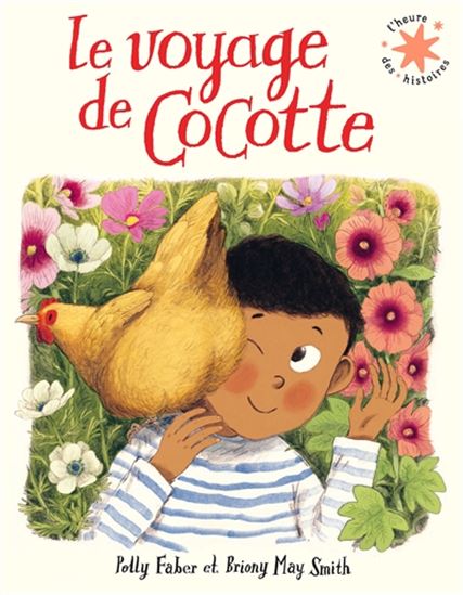 FABER SMITH Le voyage de Cocotte L'heure des histoires GALLIMARD 9782075165266