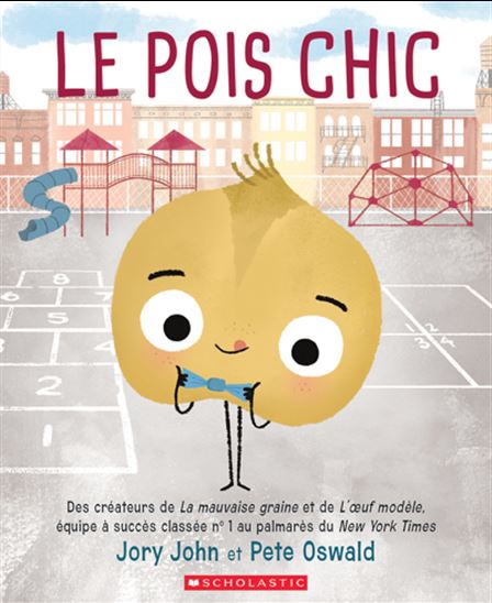 JOHN OSWALD : Le pois chic SCHOLASTIC 9781443194662