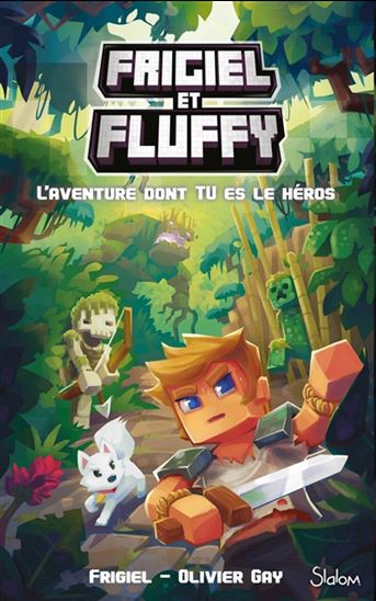 GAY, Olivier : Frigiel Fluffy, L'aventure dont tu es le héros, SLALOM 9782375542620