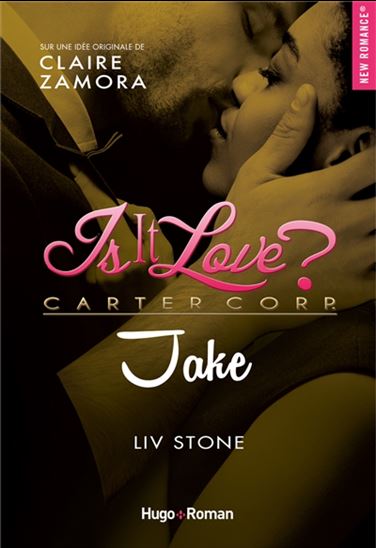 STONE ZAMORA : Is it love ? : Carter Corp. : Jake HUGO 9782755696158