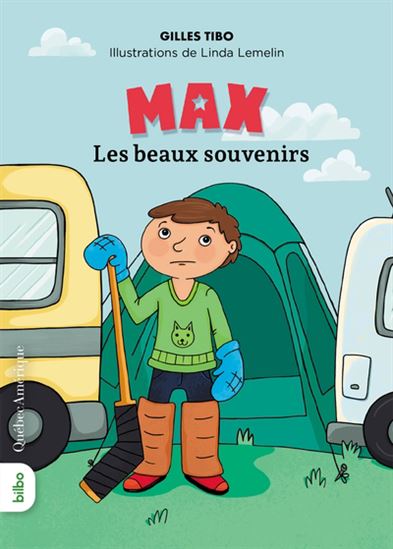 TIBO LEMELIN : Max T2 Les beaux souvenirs, QC AMÉRIQUE  9782764449493