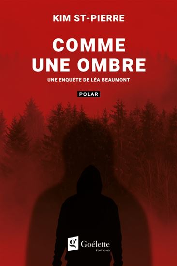 ST-PIERRE, Kim : Comme une ombre GOÉLETTE 9782898005596