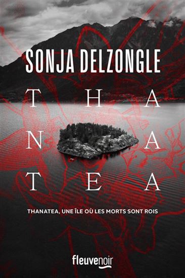 DELZONGLE, Sonja: Thanatéa RIVAGES 9782265156173