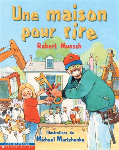 MUNSCH MARTCHENKO Une maison pour rire SCHOLASTIC 9780439989602