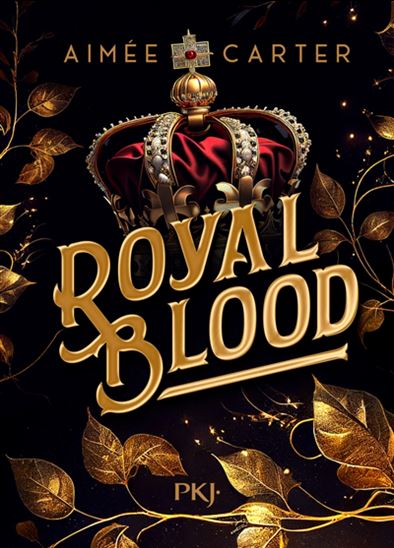 CARTE, Aimée : Royal blood T1 PKJ 9782266325257
