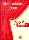 HEURTÉ, Yves T23 Abracadabra 2000 Théâtre en scène MAGNARD 9782210652279