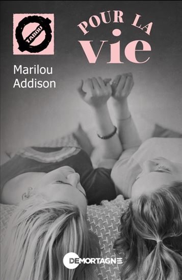 TABOU #67 ADDISON, Marilou : Pour la vie MORTAGNE 9782897925253