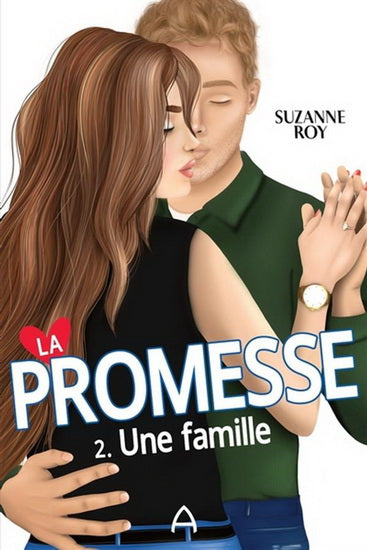 ROY, Suzanne : La promesse T2 Une famille ANDARA 9782897466923