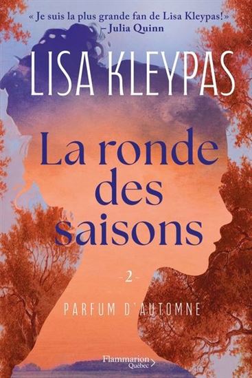 KLEYPAS, Lisa : La ronde des saisons T2 Parfum d'automne FLAMMARION 9782898111815