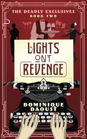 DAOUST, Dominique : The Deadly Exclusives T2 Lights Out Revenge 9781778043819