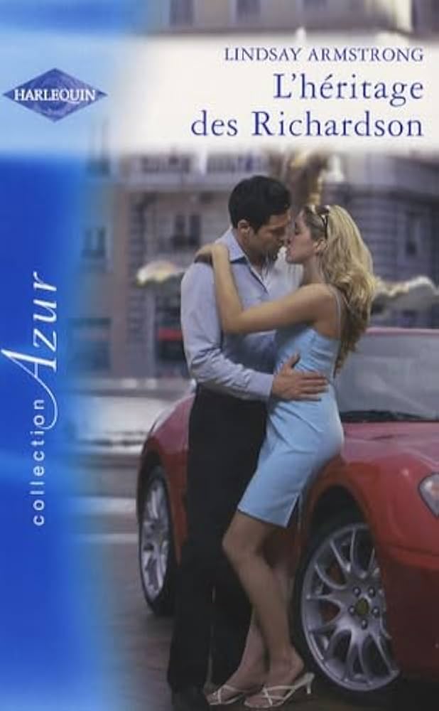 ARMSTRONG, Lindsay : 1490 L'héritage des Richardson, Azur HARLEQUIN 9780373437382