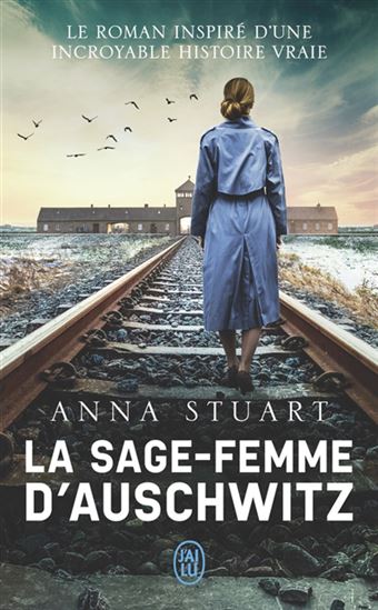 STUART, Anna : La Sage-femme d'Auschwitz J'AI LU 9782290396391