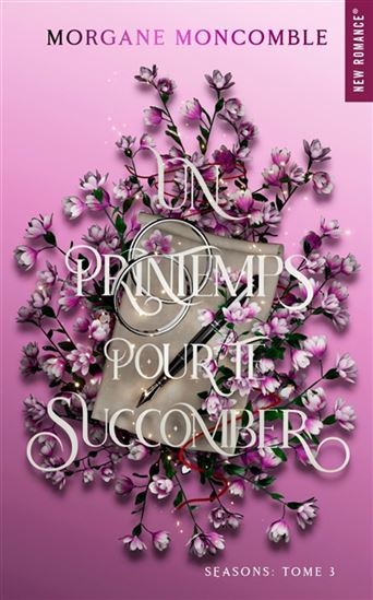 MONCOMBLE, Morgane : Un printemps pour te succomber, Seasons T3 HUGO 9782755670400