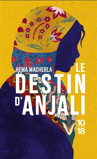 MACHERLA, Hema : Le Destin d'Anjali 10/18 9782264085443