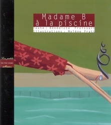 FROISSART PRATT: Madame B. à la piscine 400 COUPS 9782895400486