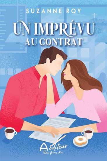 ROY, Suzanne : Un imprévu au contrat A ÉDITEUR 9782898601101