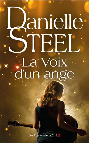 STEEL, Danielle: La Voix d'un ange PRESSES CITÉ 9782258203563