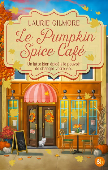 GILMORE, Laurie : Le Dream Harbor T1 Pumpkin Spice Café HARPER COLLINS 9791033926818