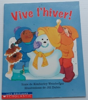 WEINBERGER DUBIN Vive l'hiver ! SCHOLASTIC 9780439005098