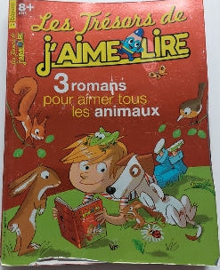 No 8 Avril-mai-juin 2014 Les trésors de J'aime lire: 3 romans pour aimer tous les animaux